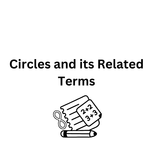 Circles and its Related Terms 